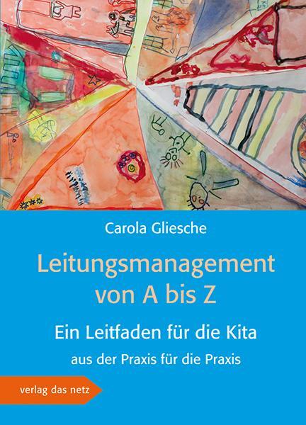 Cover: 9783868921236 | Leitungsmanagement von A bis Z | Carola Gliesche | Taschenbuch | 2017