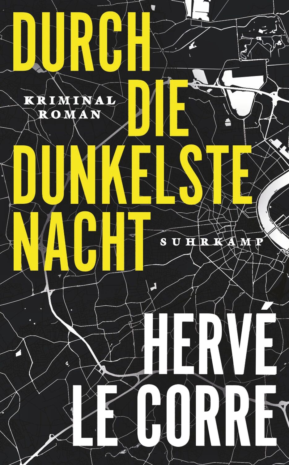 Cover: 9783518473696 | Durch die dunkelste Nacht | Hervé Le Corre | Taschenbuch | 339 S.