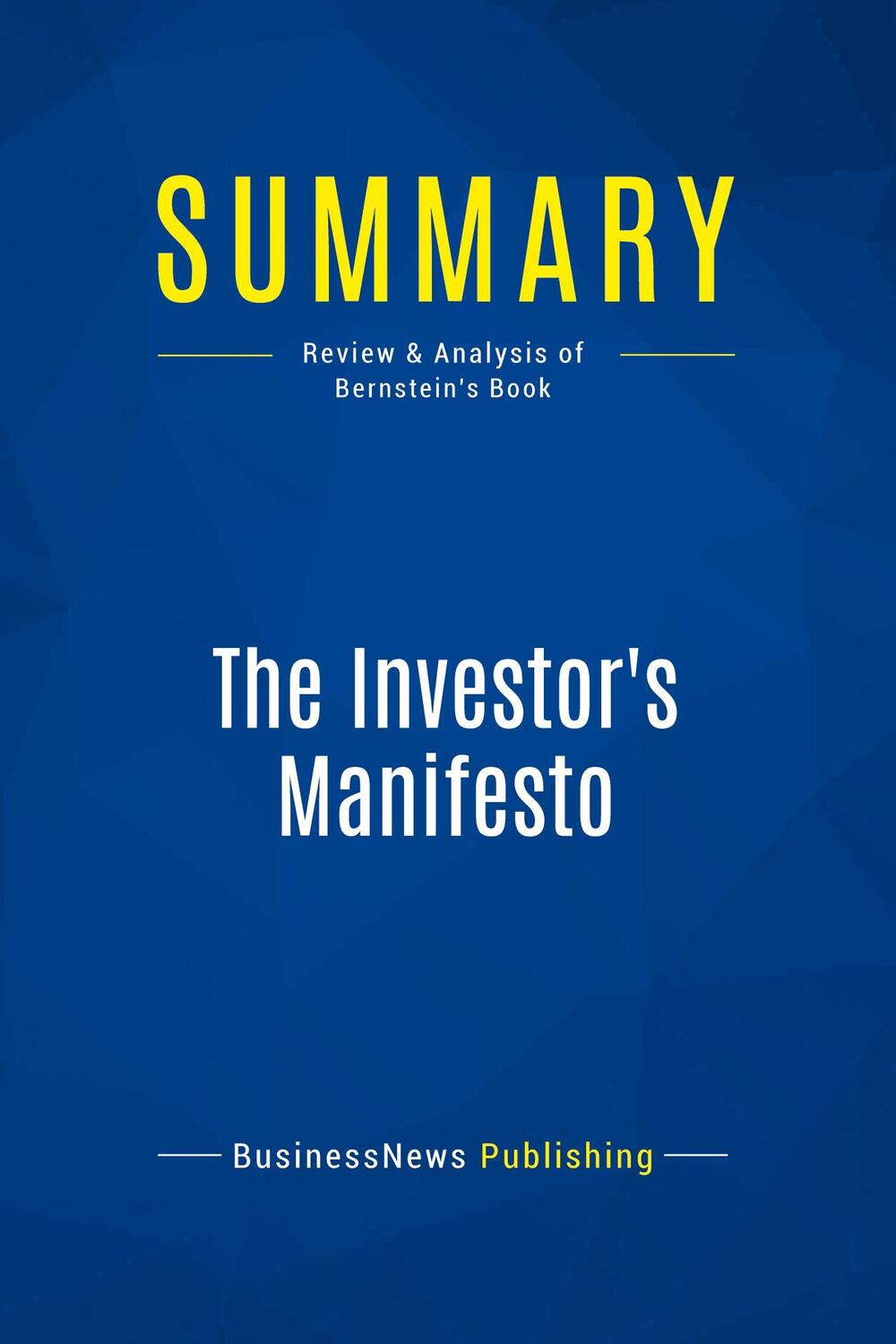 Cover: 9782511048023 | Summary: The Investor's Manifesto | Businessnews Publishing | Buch