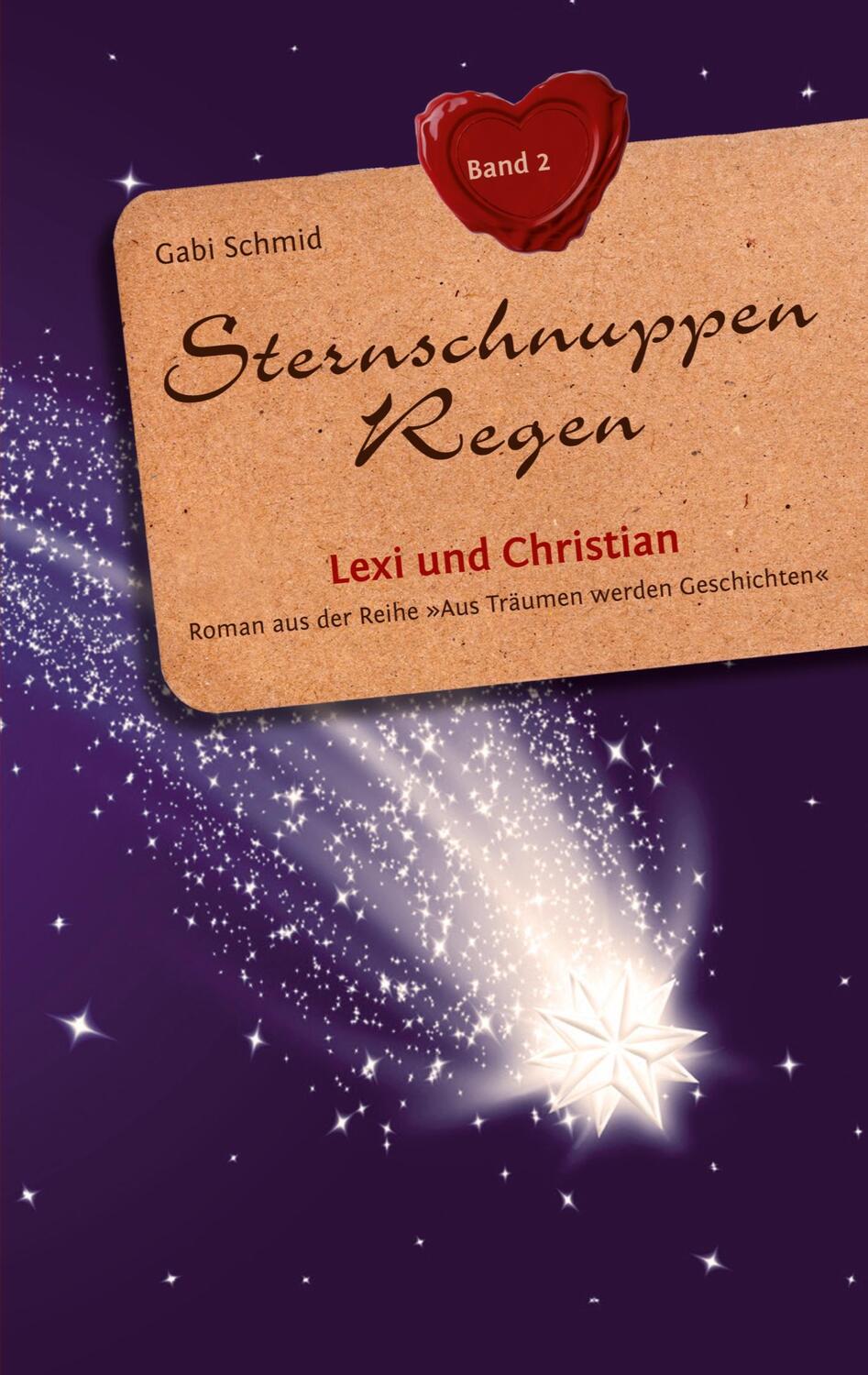 Cover: 9783849570507 | Sternschnuppen-Regen | Lexi und Christian | Gabi Schmid | Taschenbuch