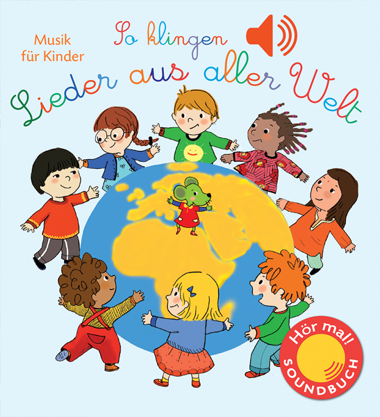 Cover: 9783741522314 | So klingen Lieder aus aller Welt, m. Soundeffekten | Emilie Collet