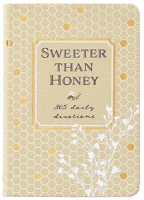 Cover: 9781424566501 | Sweeter Than Honey: 365 Daily Devotions | Llc | Buch | Kunststoff