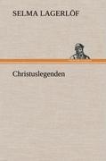 Cover: 9783847254737 | Christuslegenden | Selma Lagerlöf | Buch | HC runder Rücken kaschiert