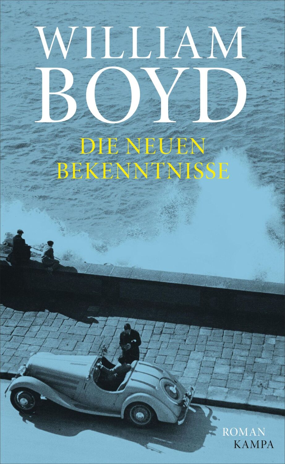 Cover: 9783311100089 | Die neuen Bekenntnisse | William Boyd | Taschenbuch | 688 S. | Deutsch