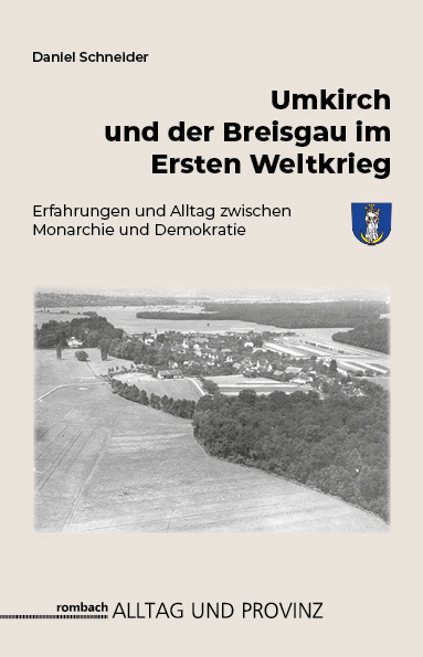 Cover: 9783793099765 | Umkirch und der Breisgau im Ersten Weltkrieg | Daniel Schneider | Buch