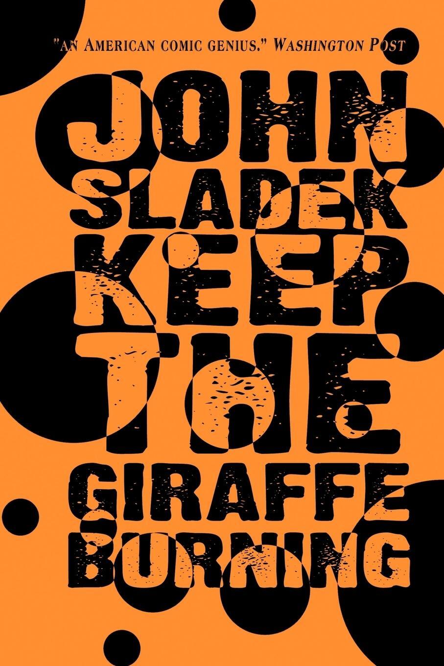 Cover: 9781587154195 | Keep the Giraffe Burning | John Sladek | Taschenbuch | Paperback