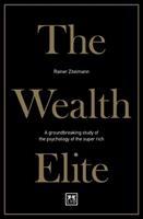 Cover: 9781912555543 | The Wealth Elite | Rainer Zitelmann | Taschenbuch | Englisch | 2019