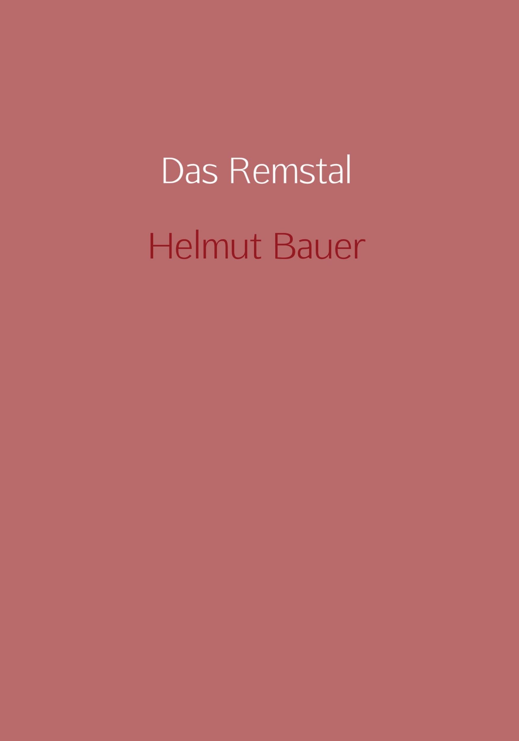 Cover: 9789463186100 | Das Remstal | Helmut Bauer | Buch | HC runder Rücken kaschiert | 2016