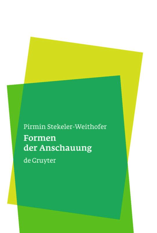 Cover: 9783110194357 | Formen der Anschauung | Eine Philosophie der Mathematik | Buch | XI