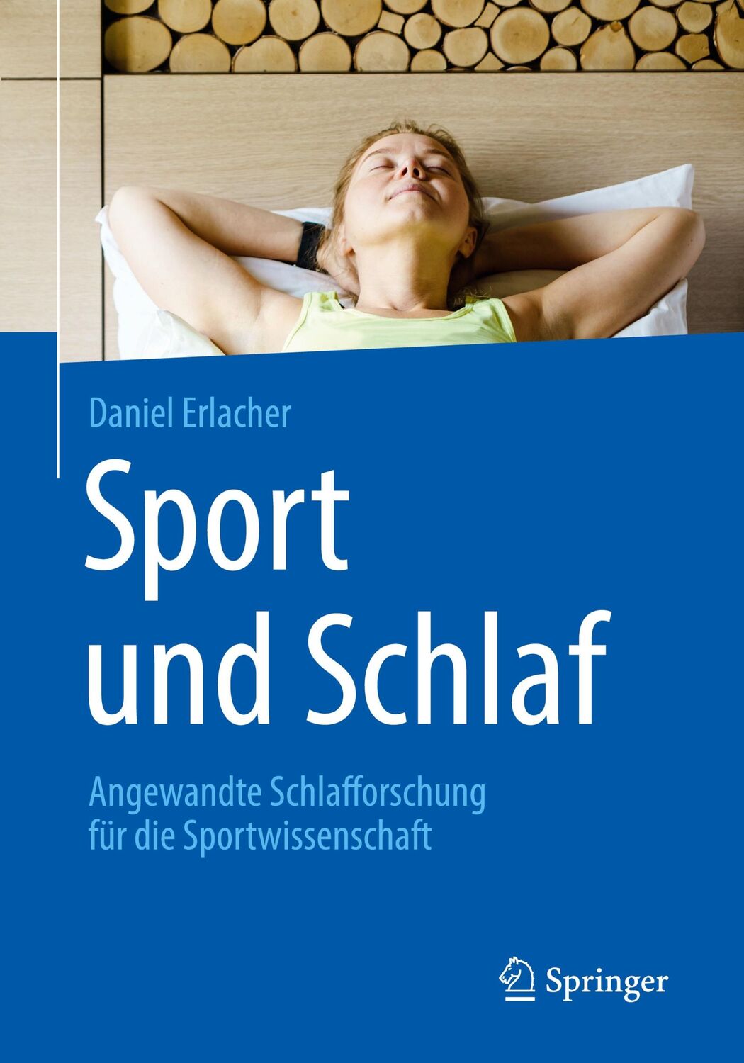 Cover: 9783662581315 | Sport und Schlaf | Daniel Erlacher | Taschenbuch | IX | Deutsch | 2019