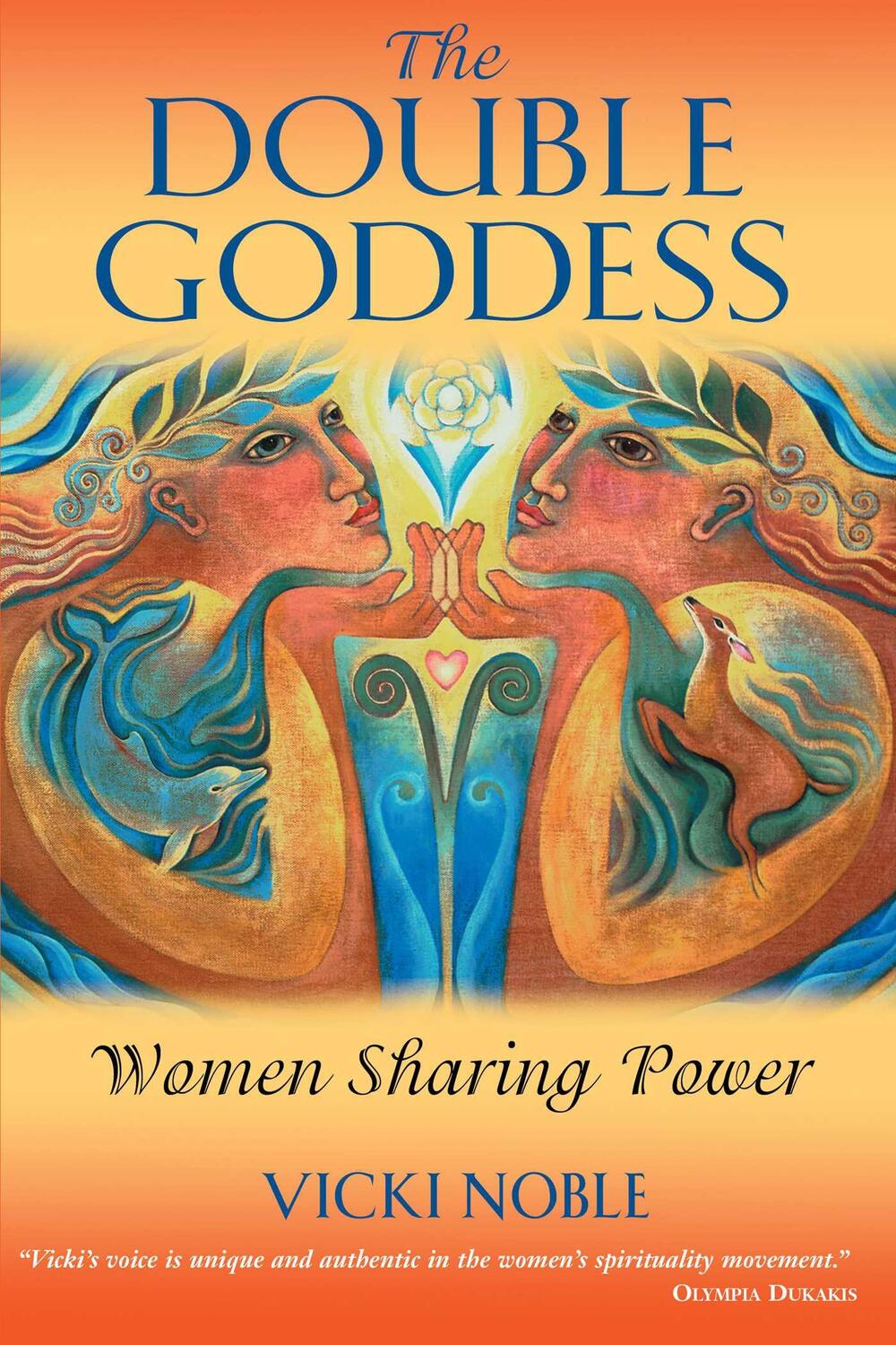 Cover: 9781591430117 | The Double Goddess | Women Sharing Power | Vicki Noble | Taschenbuch