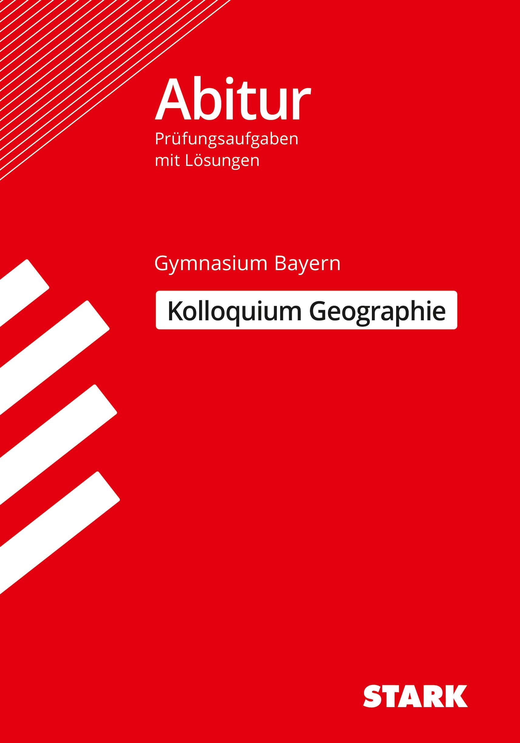 Cover: 9783849039059 | STARK Kolloquiumsprüfung Bayern - Geographie | Matthias Ehm (u. a.)