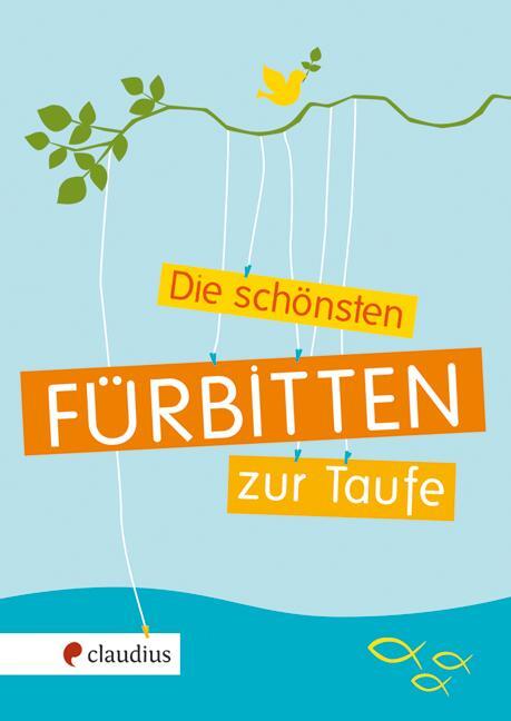 Cover: 9783532624524 | Die schönsten Fürbitten zur Taufe | Buch | 80 S. | Deutsch | 2014