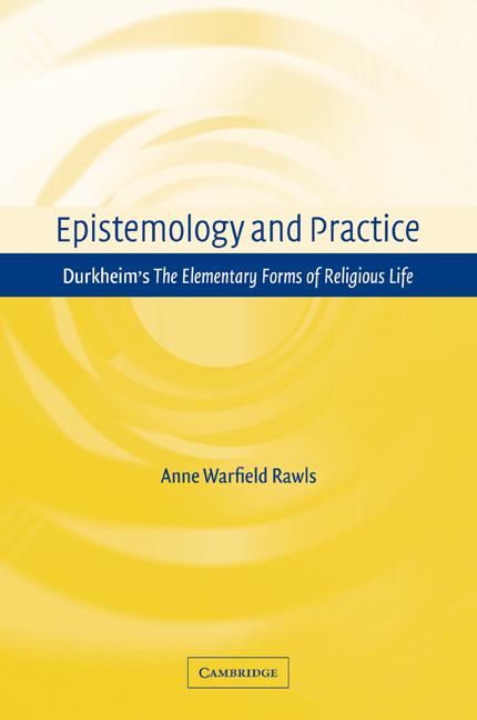 Cover: 9780521112369 | Epistemology and Practice | Anne Warfield Rawls | Taschenbuch | 2009