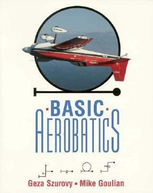 Cover: 9780070629264 | Basic Aerobatics | Geza Szurovy | Taschenbuch | Englisch | 1994