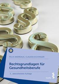 Cover: 9783708915555 | Rechtsgrundlagen für Gesundheitsberufe | Andreaus | Taschenbuch | 2017