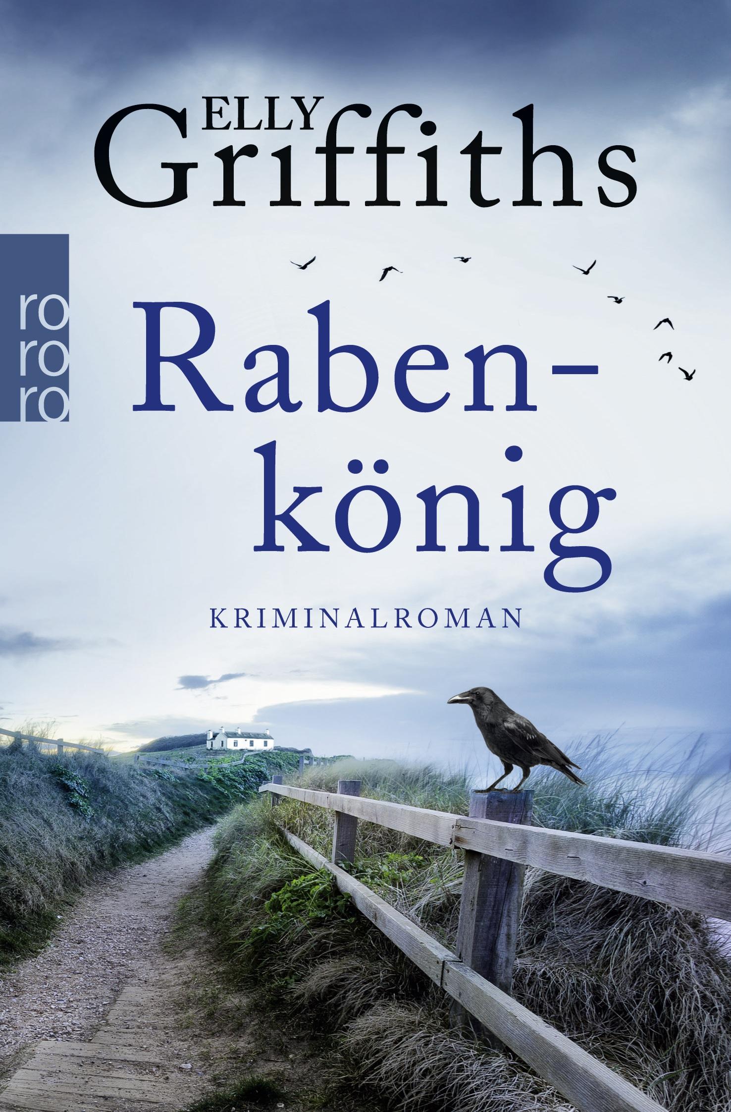 Cover: 9783499267307 | Rabenkönig | Kriminalroman | Elly Griffiths | Taschenbuch | 396 S.