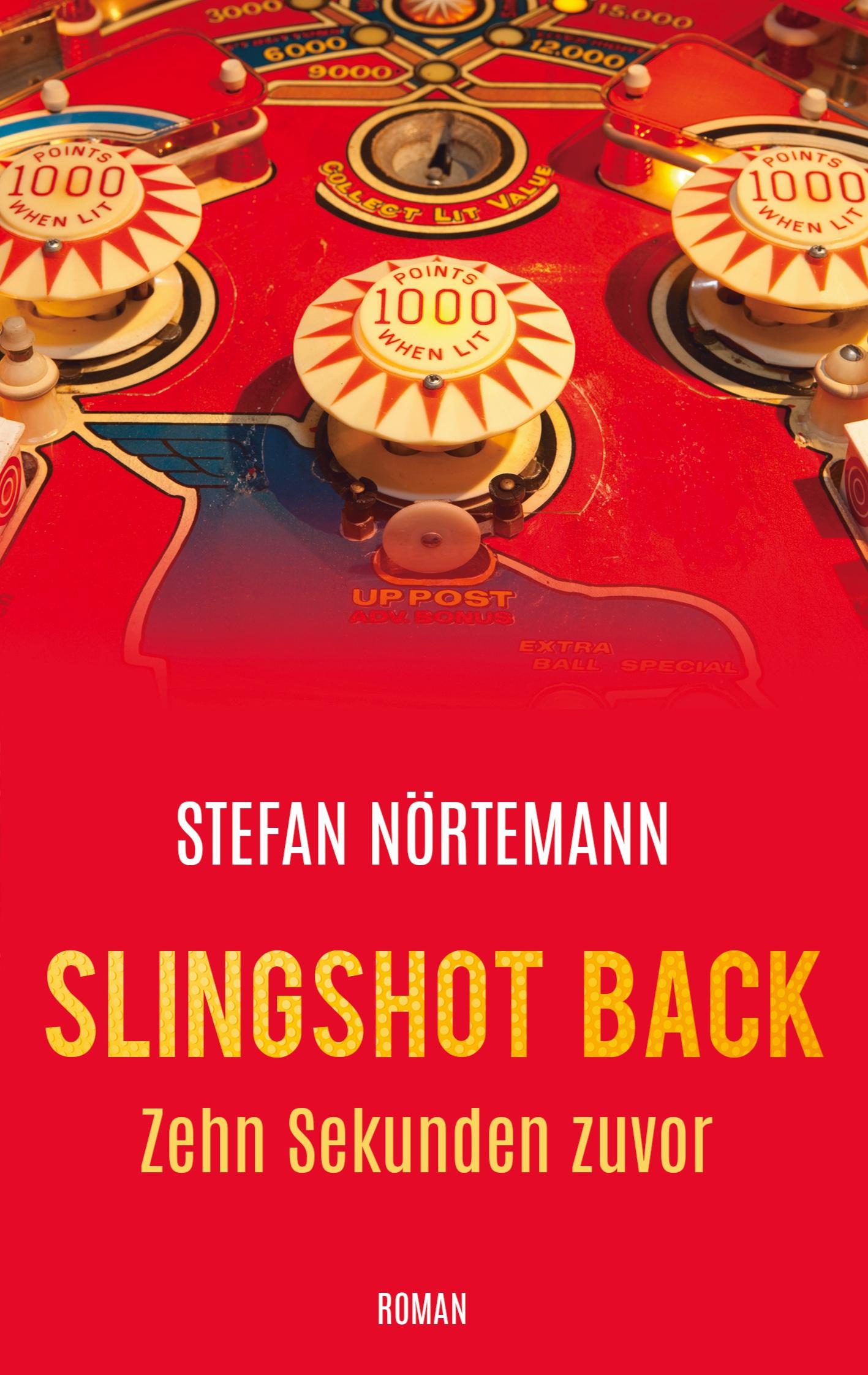 Cover: 9783769339659 | Slingshot Back | Zehn Sekunden zuvor | Stefan Nörtemann | Taschenbuch