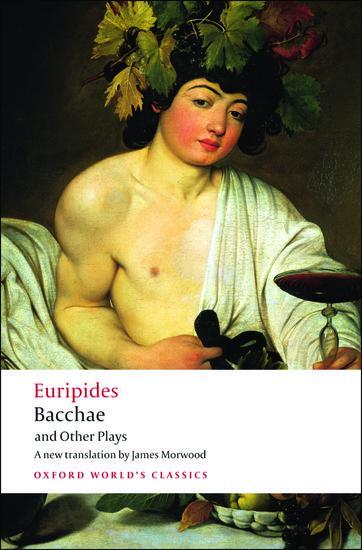 Cover: 9780199540525 | Bacchae and Other Plays | Euripides | Taschenbuch | Englisch | 2008