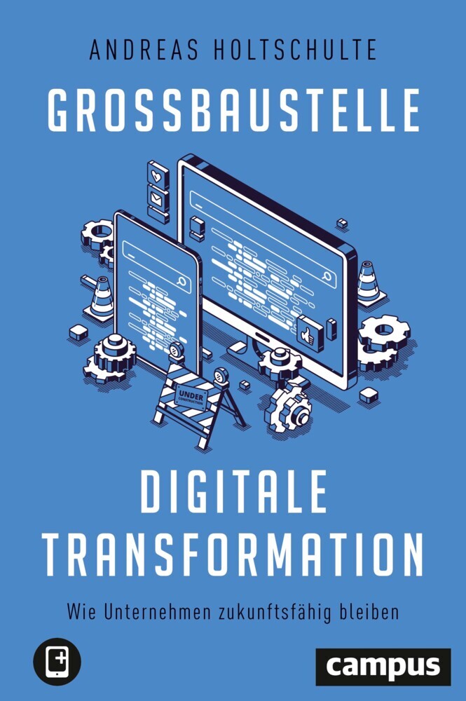 Cover: 9783593513706 | Großbaustelle digitale Transformation | Andreas Holtschulte | Bundle