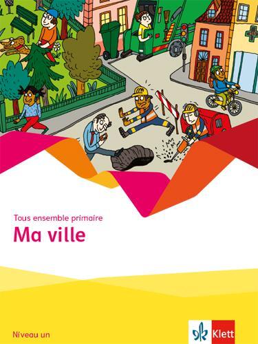 Cover: 9783125222045 | Tous ensemble primaire. Ma ville 1 | Broschüre | 24 S. | Deutsch