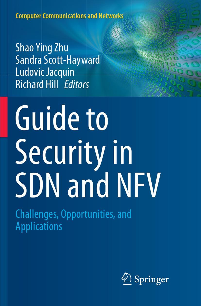 Cover: 9783319878447 | Guide to Security in SDN and NFV | Shao Ying Zhu (u. a.) | Taschenbuch