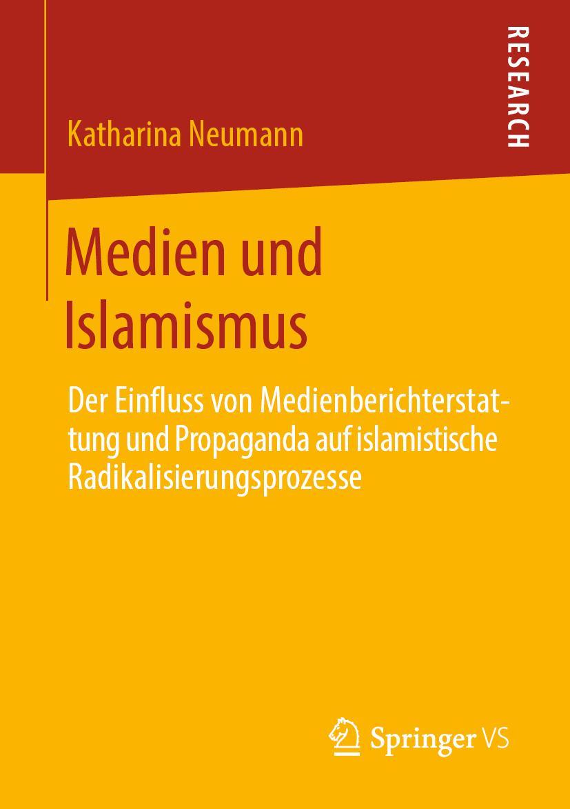 Cover: 9783658275228 | Medien und Islamismus | Katharina Neumann | Taschenbuch | xi | Deutsch