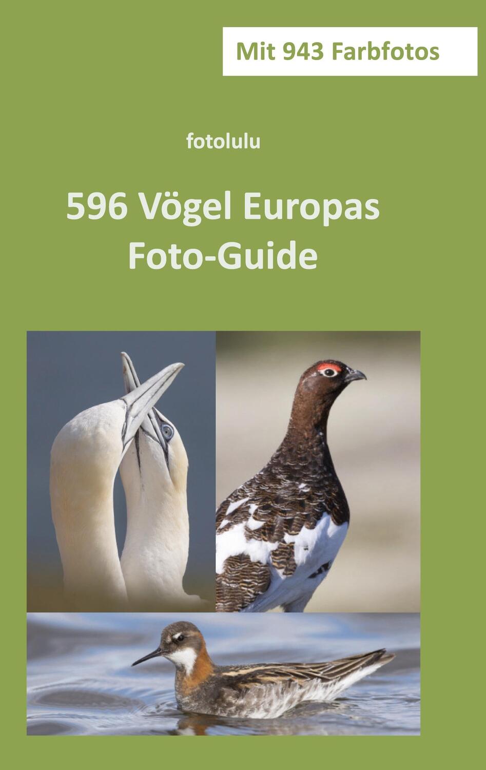 Cover: 9783752659276 | 596 Vögel Europas | Foto-Guide | Fotolulu | Taschenbuch | Paperback