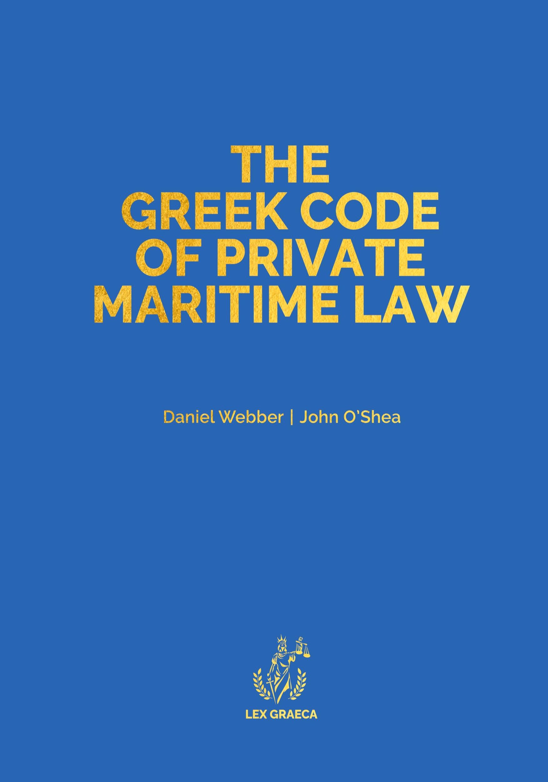 Cover: 9781838410636 | The Greek Code of Private Maritime Law | Law 5020/2023 | Webber | Buch