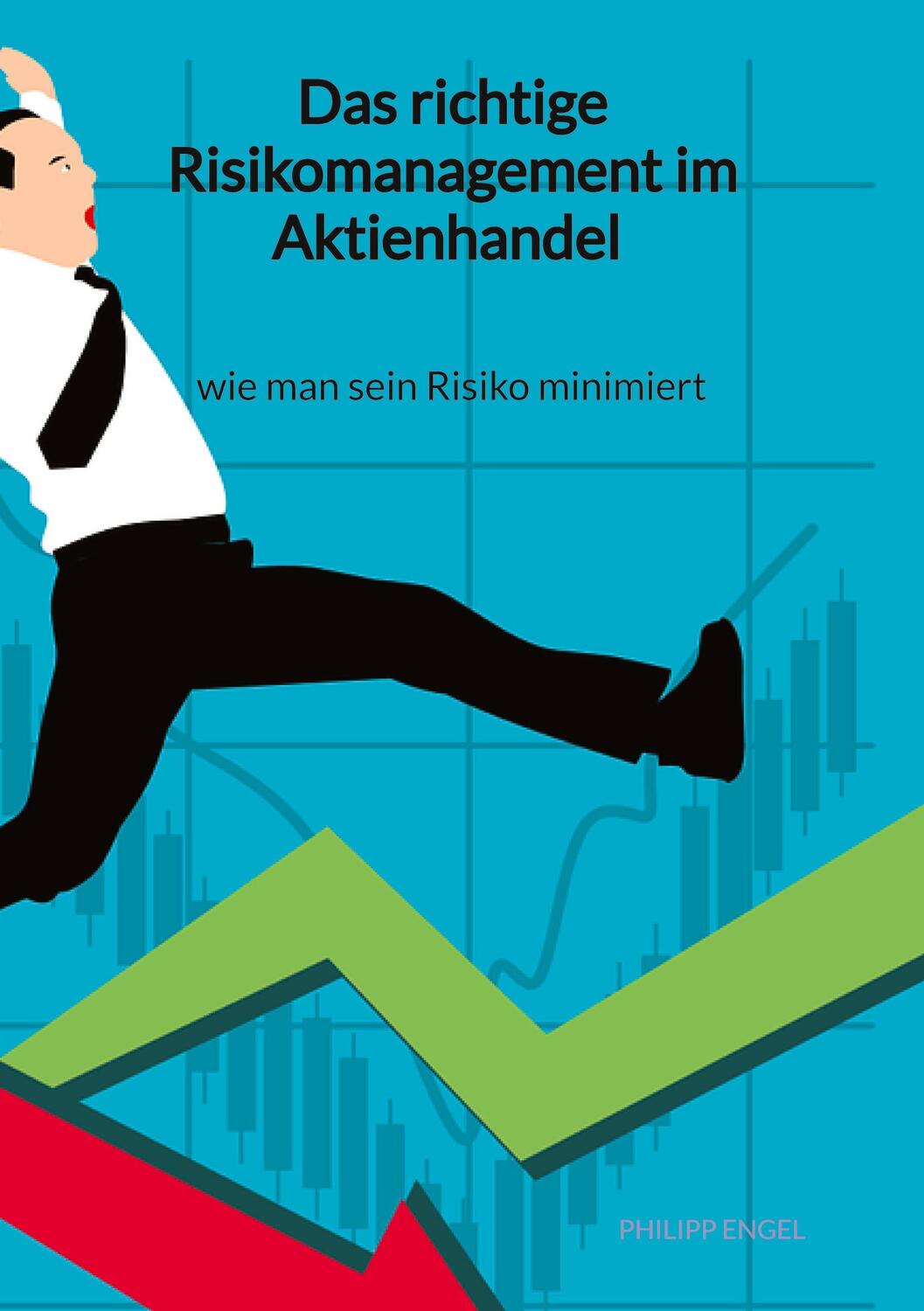 Cover: 9783347961494 | Das richtige Risikomanagement im Aktienhandel - wie man sein Risiko...