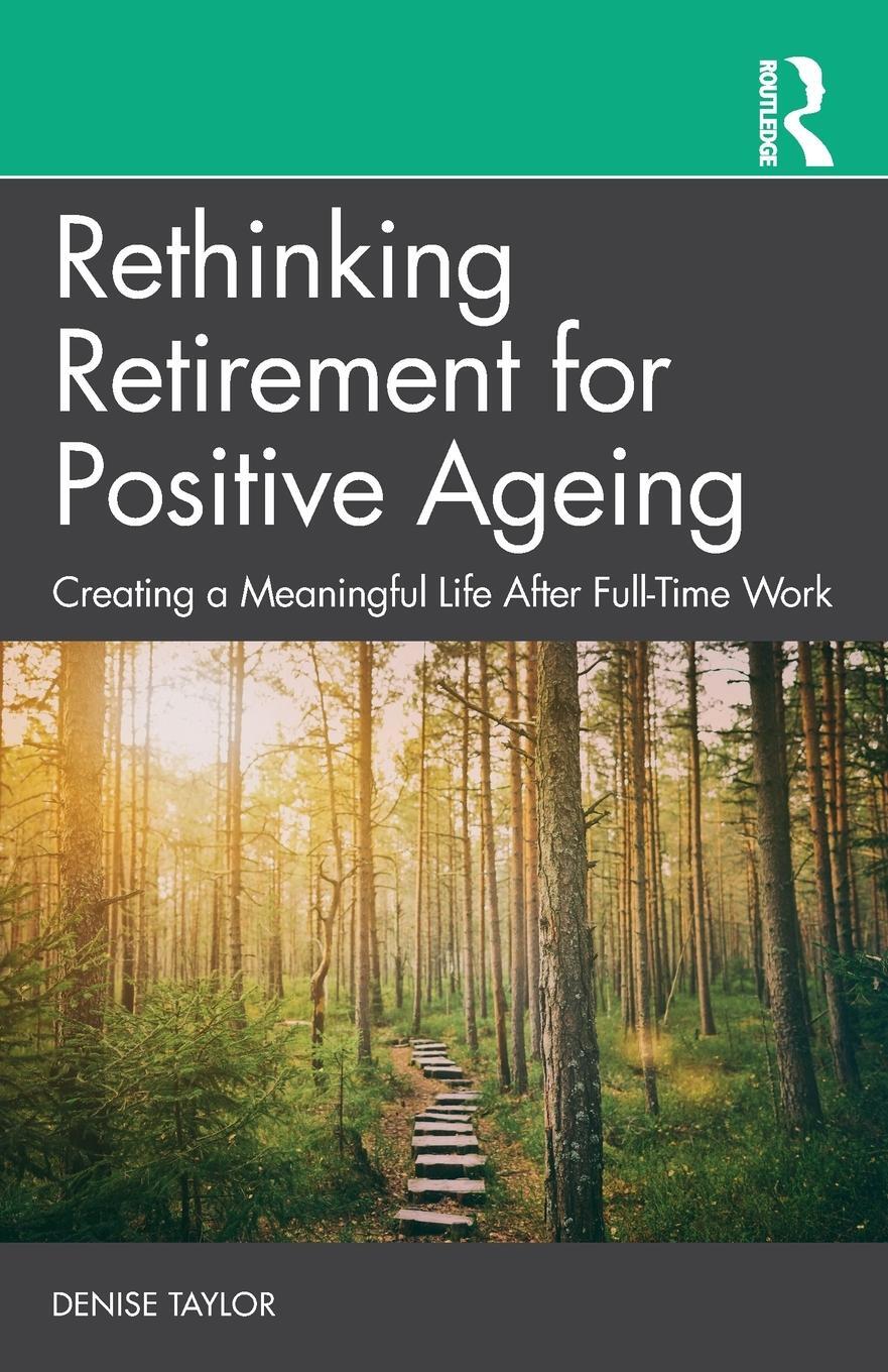 Cover: 9781032448473 | Rethinking Retirement for Positive Ageing | Denise Taylor | Buch