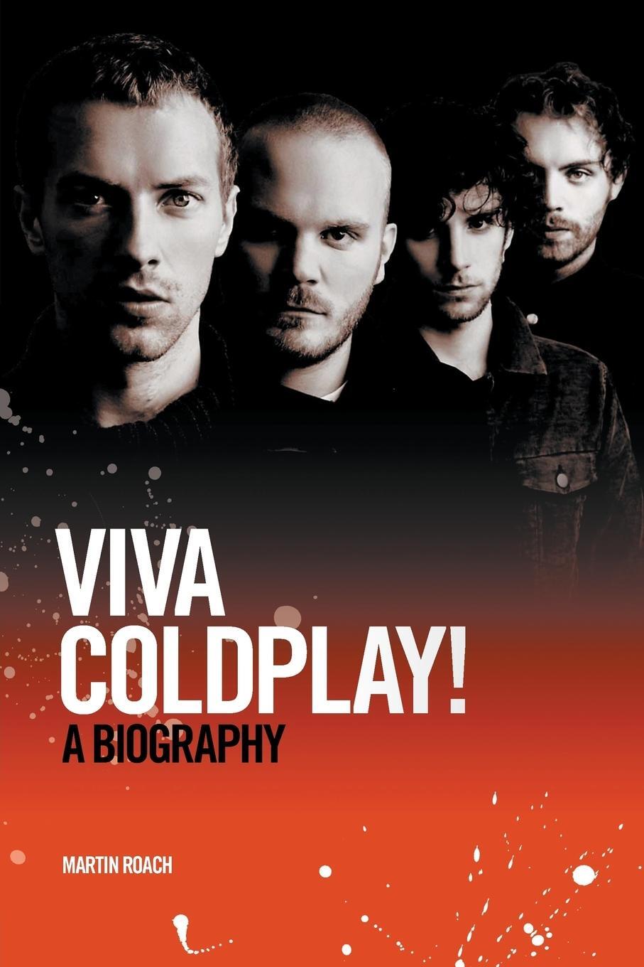 Cover: 9781849385466 | Viva Coldplay! | A Biography | Martin Roach | Taschenbuch | Paperback