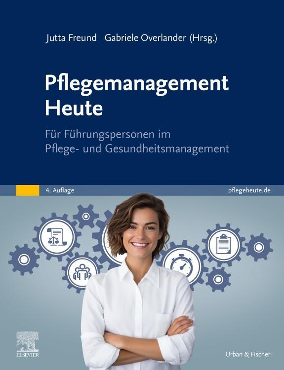 Cover: 9783437251139 | Pflegemanagement Heute | Jutta Freund (u. a.) | Buch | XVIII | Deutsch