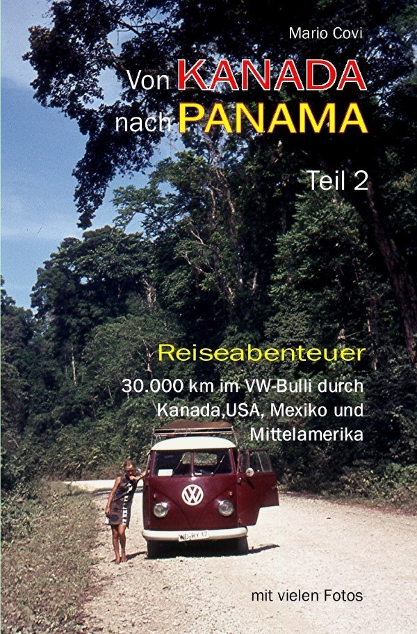 Cover: 9783745050660 | Von Kanada nach Panama - Teil 2 | Mario Covi | Taschenbuch | 236 S.