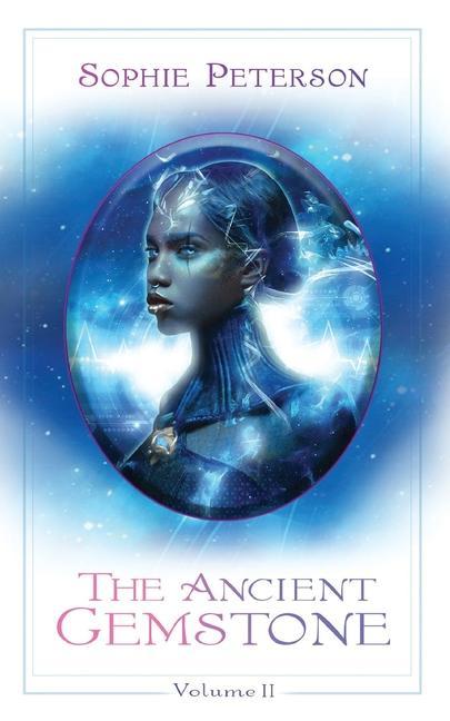 Cover: 9781954968530 | The Ancient Gemstone: Volume II | Sophie Peterson | Taschenbuch | 2021