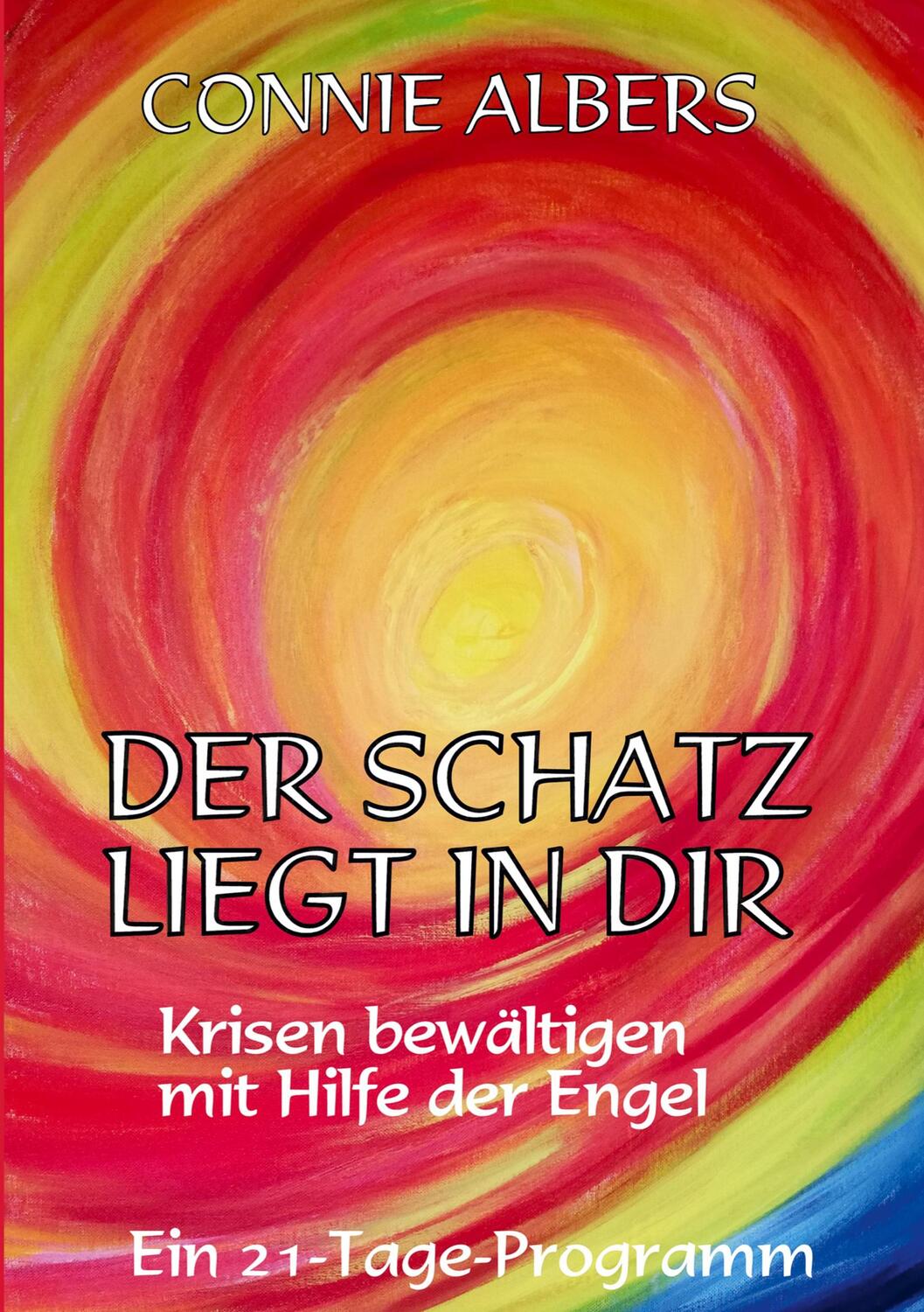 Cover: 9783750441897 | Der Schatz liegt in dir | Krisen bewältigen mit Hilfe der Engel | Buch