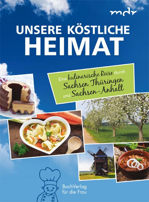 Cover: 9783897985346 | Unsere köstliche Heimat | Ute Scheffler | Buch | 160 S. | Deutsch