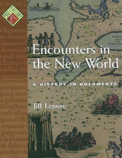 Cover: 9780195154917 | Encounters in the New World | A History in Documents | Jill Lepore