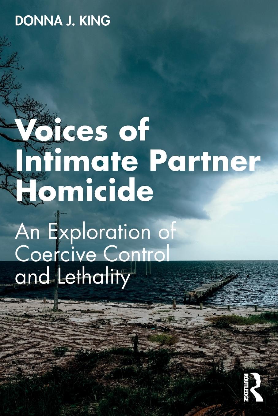 Cover: 9780367563868 | Voices of Intimate Partner Homicide | Donna J. King | Taschenbuch