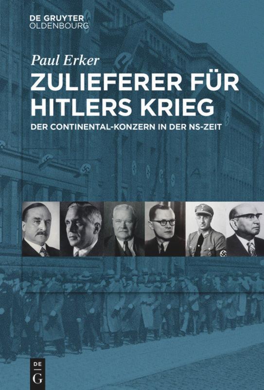 Cover: 9783110642209 | Zulieferer für Hitlers Krieg | Der Continental-Konzern in der NS-Zeit