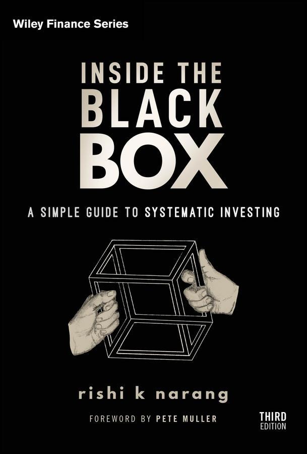 Cover: 9781119931898 | Inside the Black Box | A Simple Guide to Systematic Investing | Narang