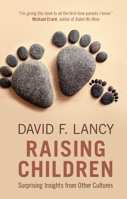 Cover: 9781108400305 | Raising Children | David F. Lancy | Taschenbuch | Paperback | Englisch