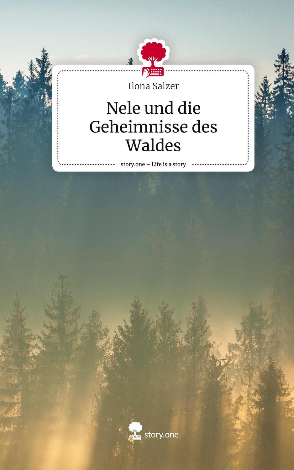 Cover: 9783711537348 | Nele und die Geheimnisse des Waldes. Life is a Story - story.one