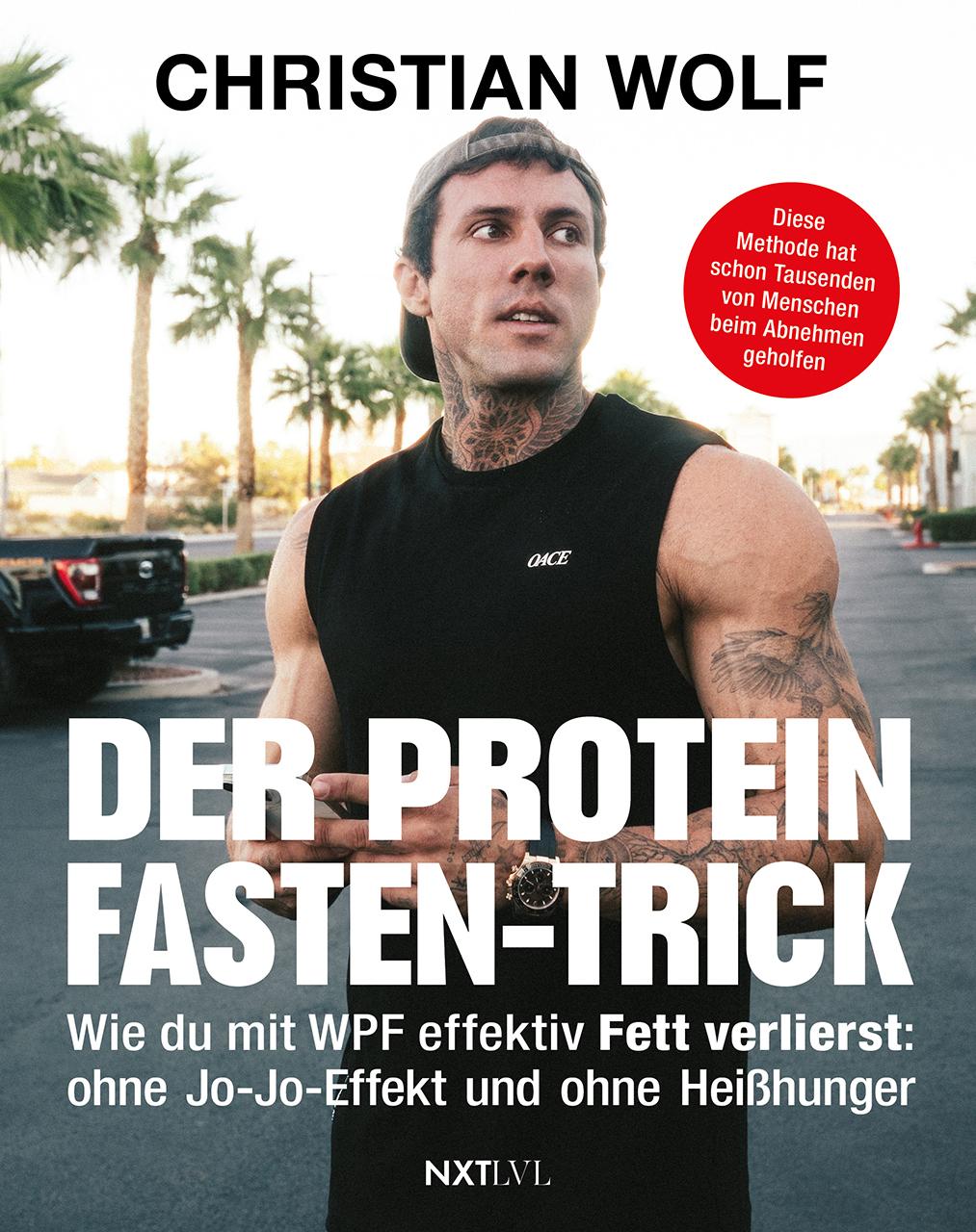 Cover: 9783689360535 | Der Protein-Fasten-Trick | Christian Wolf | Taschenbuch | 160 S.