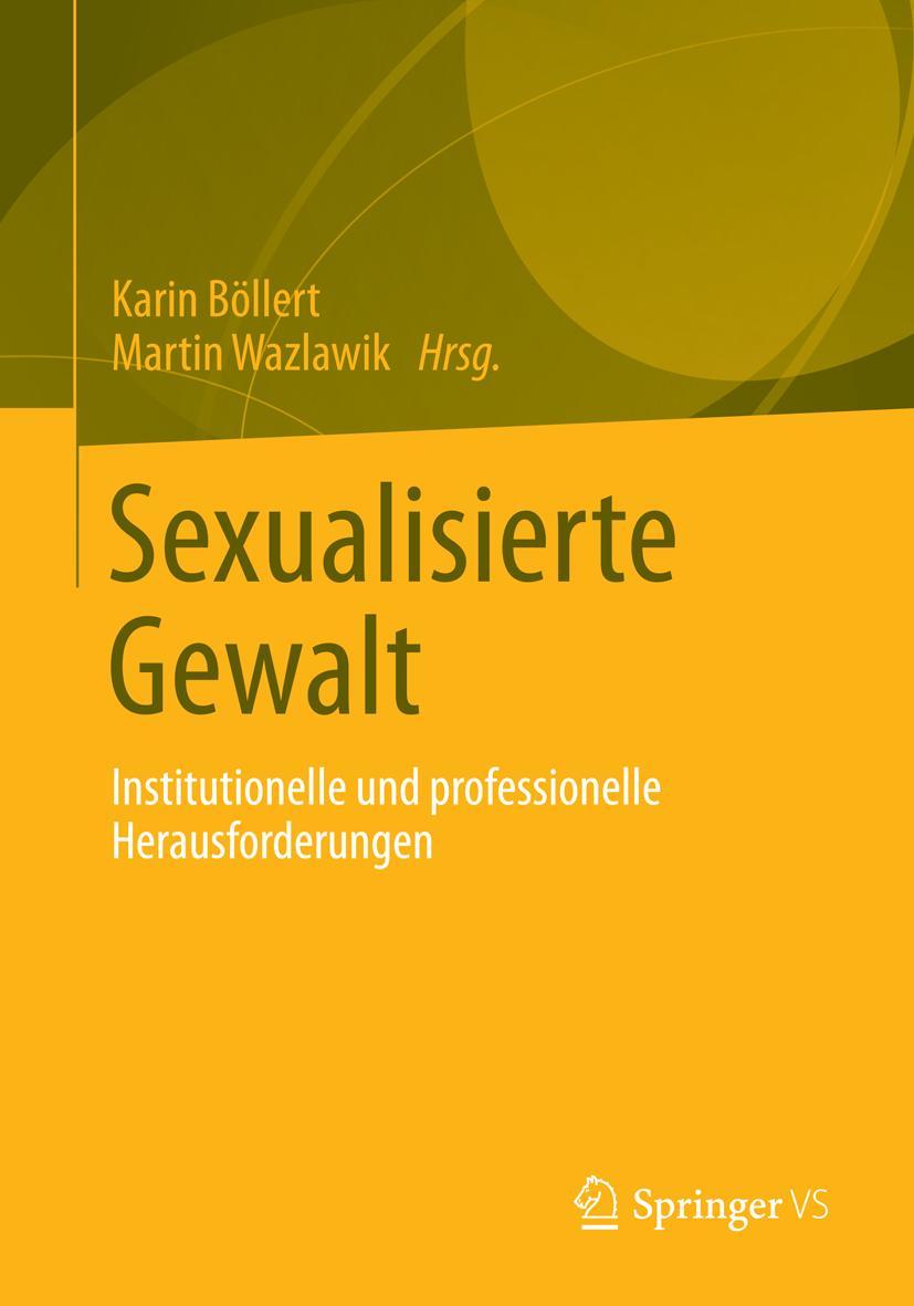 Cover: 9783531185293 | Sexualisierte Gewalt | Martin Wazlawik (u. a.) | Taschenbuch | XI