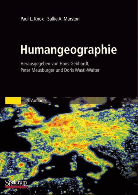 Cover: 9783827418159 | Humangeographie | Paul L. Knox (u. a.) | Buch | xxii | Deutsch | 2008