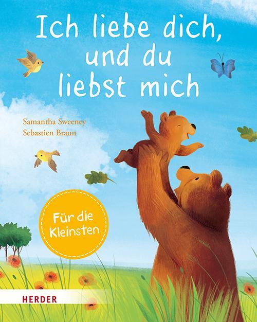 Cover: 9783451717499 | Ich liebe dich, und du liebst mich (Pappbilderbuch) | Samantha Sweeney