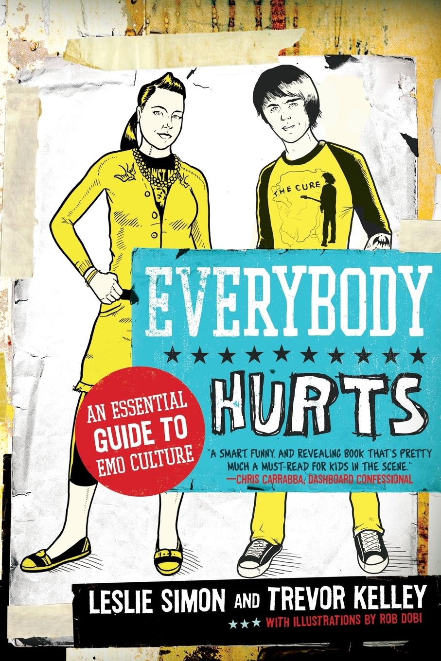 Cover: 9780061195396 | Everybody Hurts | An Essential Guide to Emo Culture | Kelley (u. a.)