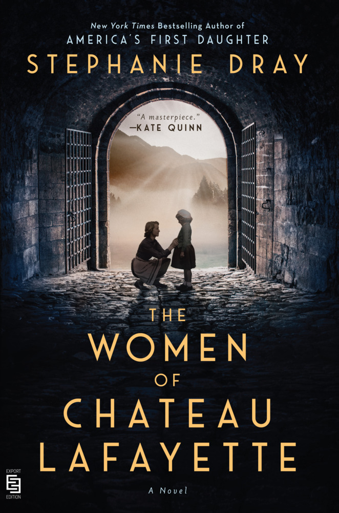 Cover: 9780593335932 | The Women of Chateau Lafayette | Stephanie Dray | Taschenbuch | 576 S.