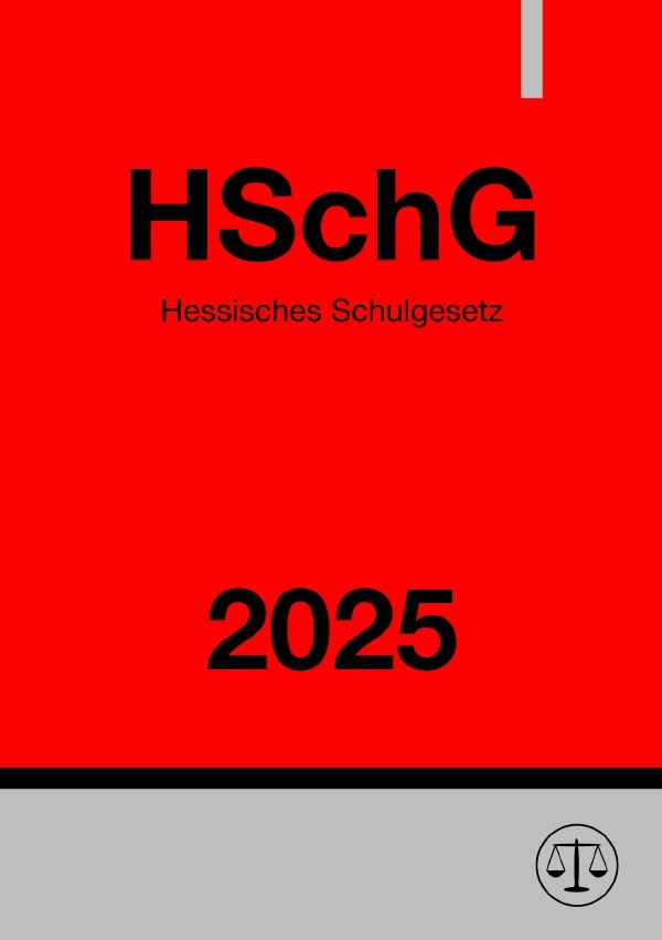 Cover: 9783818714048 | Hessisches Schulgesetz - HSchG 2025 | DE | Ronny Studier | Taschenbuch